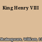 King Henry VIII