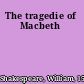 The tragedie of Macbeth