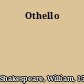 Othello