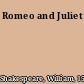 Romeo and Juliet