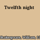 Twelfth night