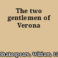 The two gentlemen of Verona