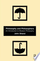 Philosophy and philosophers an introduction to Western philosophy /