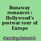 Runaway romances : Hollywood's postwar tour of Europe /
