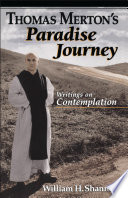 Thomas Merton's paradise journey : writings on contemplation /