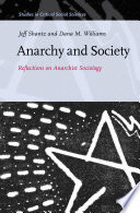 Anarchy and society : reflections on anarchist sociology /