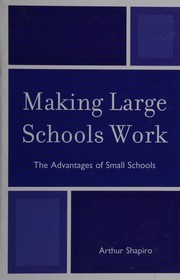Making large schools work : the advantages of small schools /