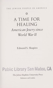 A time for healing : American Jewry since World War II /