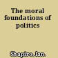 The moral foundations of politics