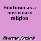 Hinduism as a missionary religion