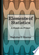 Elements of statistics : a hands-on primer /