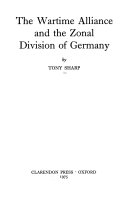 The wartime alliance and the zonal division of Germany /