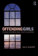 Offending girls : young women and youth justice /