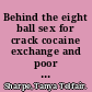 Behind the eight ball sex for crack cocaine exchange and poor black women /