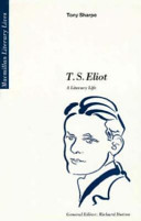 T.S. Eliot : a literary life /