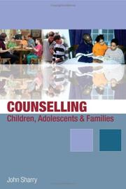 Counselling children, adolescents and families : a strengths-based approach /