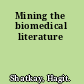 Mining the biomedical literature