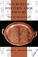 Sources of Western Zhou history : inscribed bronze vessels /