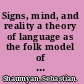 Signs, mind, and reality a theory of language as the folk model of the world /