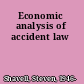 Economic analysis of accident law