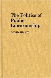 The politics of public librarianship /