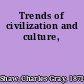 Trends of civilization and culture,