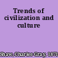 Trends of civilization and culture