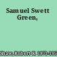 Samuel Swett Green,