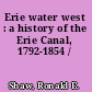 Erie water west : a history of the Erie Canal, 1792-1854 /