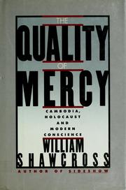 The quality of mercy : Cambodia, Holocaust, and modern conscience /