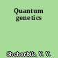 Quantum genetics