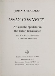 Only connect-- : art and the spectator in the Italian Renaissance /