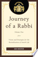 Journey of a rabbi. vision and strategies for the revitalization of Jewish life /