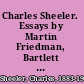 Charles Sheeler. Essays by Martin Friedman, Bartlett Hayes [and] Charles Millard