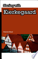 Starting with Kierkegaard