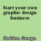 Start your own graphic design business
