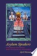 Asylum speakers Caribbean refugees and testimonial discourse /