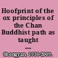 Hoofprint of the ox principles of the Chan Buddhist path as taught by a modern Chinese Master /