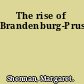The rise of Brandenburg-Prussia