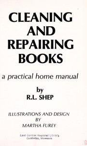 Cleaning and repairing books : a practical home manual /