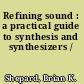 Refining sound : a practical guide to synthesis and synthesizers /