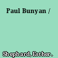Paul Bunyan /