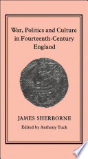 War, politics, and culture in fourteenth-century England /