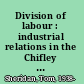 Division of labour : industrial relations in the Chifley years, 1945-49 /