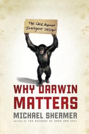 Why Darwin matters : the case against intelligent design /