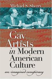 Gay artists in modern American culture : an imagined conspiracy /