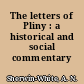 The letters of Pliny : a historical and social commentary /