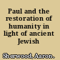 Paul and the restoration of humanity in light of ancient Jewish traditions