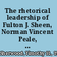 The rhetorical leadership of Fulton J. Sheen, Norman Vincent Peale, and Billy Graham in the age of extremes