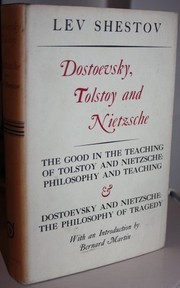 Dostoevsky, Tolstoy, and Nietzsche /